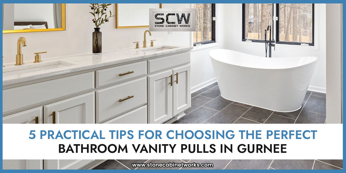 5-Practical-Tips-for-Choosing-the-Perfect-Bathroom-Vanity-Pulls-in-Gurnee